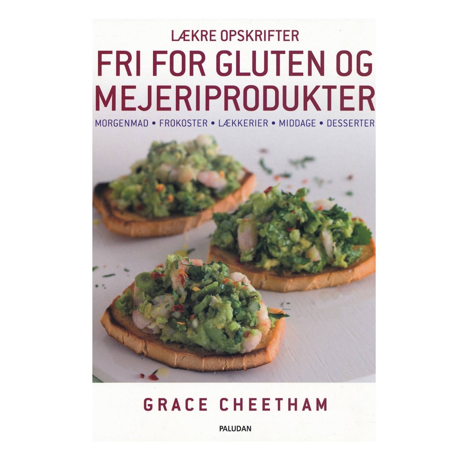 Lækre opskrifter fri for gluten og mejeriprodukter